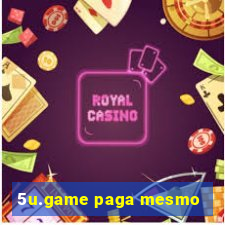 5u.game paga mesmo